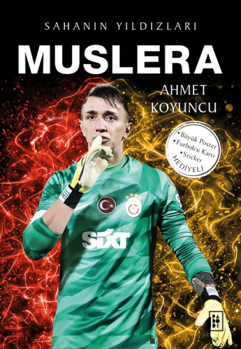 Sahanın Yıldızları Muslera Ahmet Koyuncu Parodi Yayınları 9786256588059