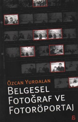 Belgesel Fotoğraf Ve Fotoröportaj