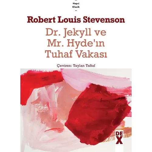Dr. Jekyll ile Mr. Hyde’ın Tuhaf Vakası