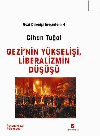 Gezi'nin Yükselişi Ve Liberalizmin Düşüşü Gezi Direnişi Broşürleri 4