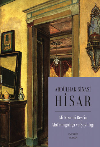 Ali Nizami Bey’in Alafrangalığı ve Şeyhliği (Kitap Boy)