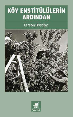 Köy Enstitülülerin Ardından