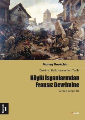 Köylü İsyanlarından Fransız Devrimine Devrimci Halk Hareketleri Tarihi