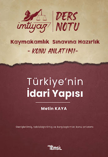 İmtiyaz Kaymakamlık Ders Notu Türkiye’nin İdari Yapısı