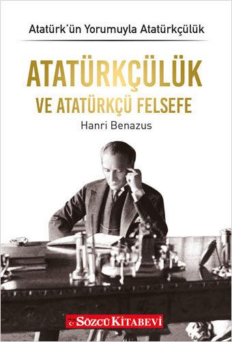 Atatürkçülük ve Atatürkçü Felsefe