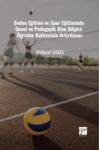 Beden Eğitimi ve Spor Eğitiminde Genel ve Pedagojik Alan Bilgisi: Öğre