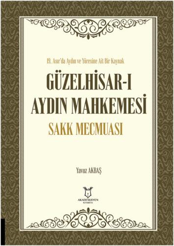 Güzelhisar-ı Aydın Mahkemesi Sakk Mecmuası