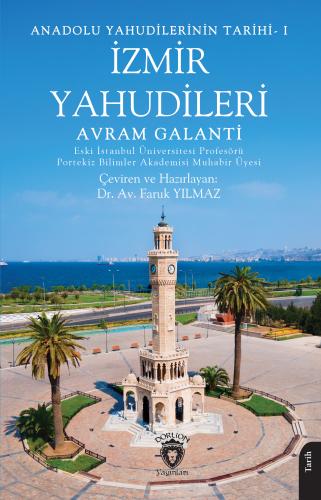 Anadolu Yahudilerinin Tarihi 1 - İzmir Yahudileri