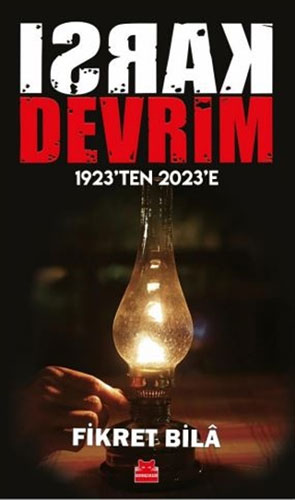 Karşı Devrim - 1923’ten 2023’e