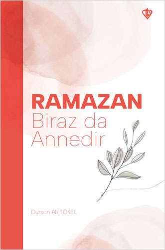 Ramazan Biraz da Annedir