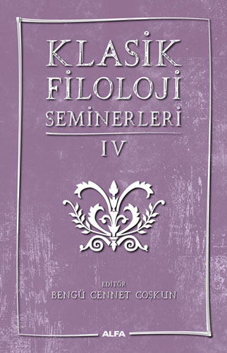 Klasik Filoloji Seminerleri IV