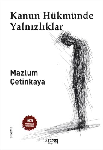 Kanun Hükmünde Yalnızlıklar