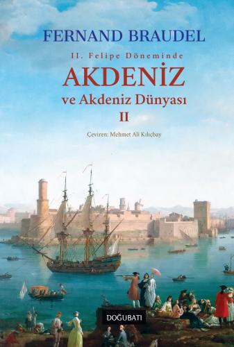 Akdeniz ve Akdeniz Dünyası - 2 (Ciltli)