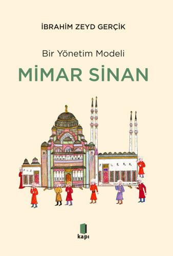 Bir Yönetim Modeli - Mimar Sinan