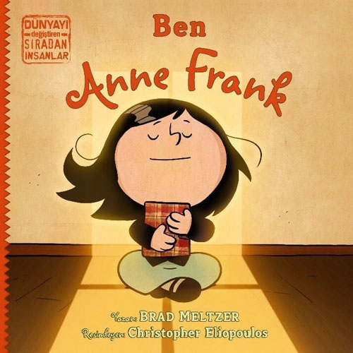 Dünyayı Değiştiren Sıradan İnsanlar - Ben Anne Frank