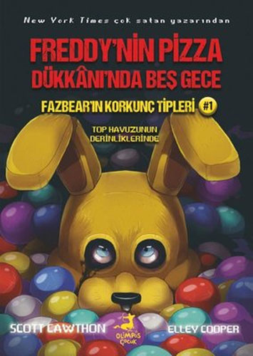 Freddy’nin Pizza Dükkanı’nda Beş Gece: Fazbear’ın Korkunç Tipleri 1: T