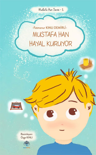 Mustafa Han Hayal Kuruyor