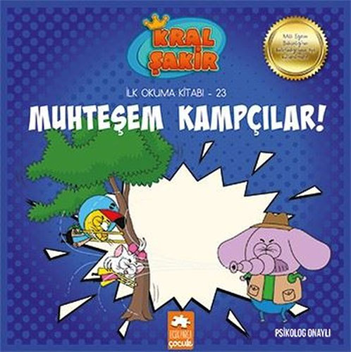 Kral Şakir İlk Okuma Kitabı 23 - Muhteşem Kampçılar!