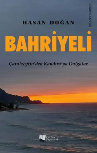 Bahriyeli - Çatalzeytin'den Kandıra'ya Dalgalar