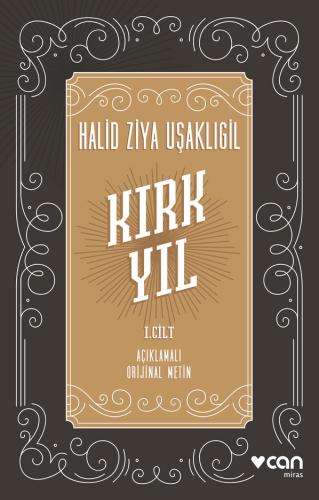 Kırk Yıl : 1. Cilt