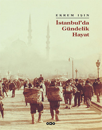 İstanbul’da Gündelik Hayat
