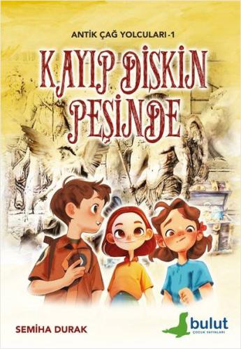 Antik Çağ Yolcuları 1 - Kayıp Diskin Peşinde