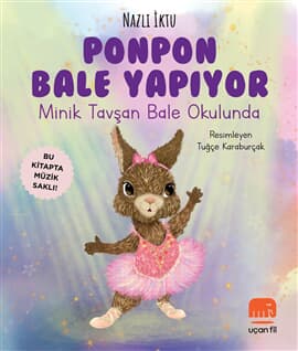 Ponpon Bale Yapıyor: Minik Tavşan Bale Okulunda