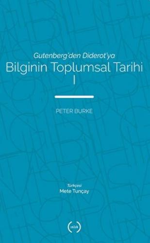 Gutenberg'den Diderot'ya Bilginin Toplumsal Tarihi 1 Peter Burke 97860