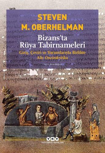 Bizansta Rüya Tabirnameleri Steven M. Oberhelman Yapı Kredi Yayınları 9789750845697