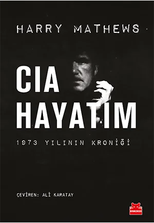 CIA Hayatım – 1973 Yılının Kroniği
