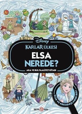 DİSNEY KARLAR ÜLKESİ ELSA NEREDE ARA BUL FAALİYET
