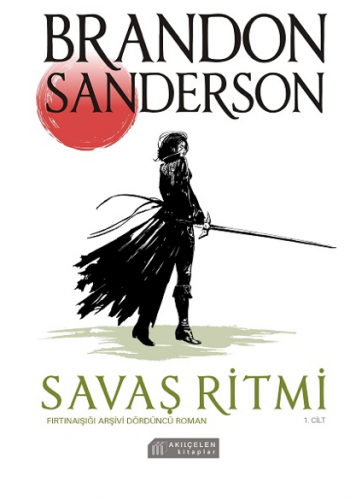 Savaş Ritmi Fırtınaışığı Arşivi Dördüncü Roman - 1. Cilt