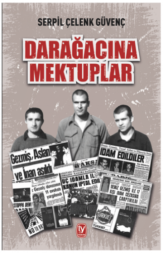 Darağacına Mektuplar Serpil Çelenk Güvenç Tekin Yayınevi