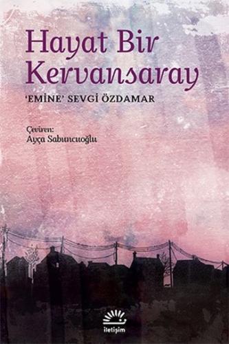 HAYAT BİR KERVANSARAY