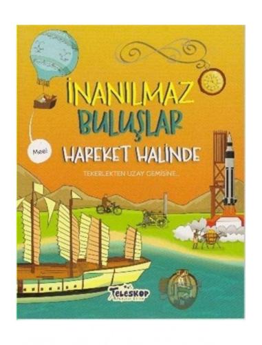 İnanılmaz Buluşlar Hareket Halinde