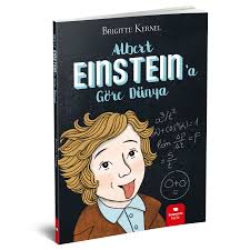 Albert Einstein’a Göre Dünya