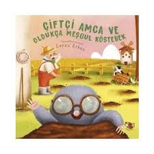 Çiftçi Amca ve Oldukça Meşgul Köstebek
