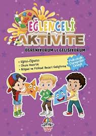 Eğlenceli Aktivite Öğreniyorum ve Gelişiyorum