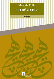 Bu Böyledir