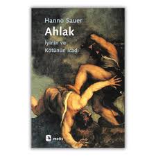 Ahlak İyinin ve Kötünün İcadı