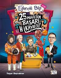 25 Muhteşem Başarı Hikayesi