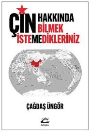 Çin: Hakkında Bilmek İstemedikleriniz | İletişim Yayınları (İnce Kapak)