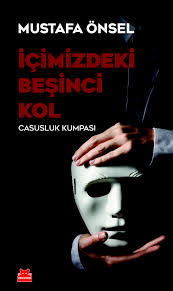 İçimizdeki Beşinci Kol – Casusluk Kumpası