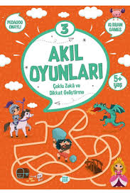 Akıl Oyunları 3 Çoklu Zekâ Ve Dikkat Geliştirme 5+ Yaş Pedagog Onaylı Okul Öncesi