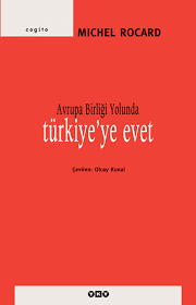 AVRUPA BİRLİĞİ YOLUNDA TÜRKİYEYE EVET
