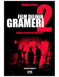 Film Dilinin Grameri 2: Oyuncu Hareketli Sahneler