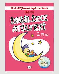 İNGİLİZCE ATÖLYESİ 2.KİTAP 7+ YAŞ ÜSTÜ