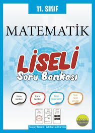 11.Sınıf Matematik Soru Bankası (Liseli)