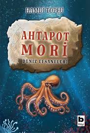 Ahtapot Mori | Deniz Efsaneleri