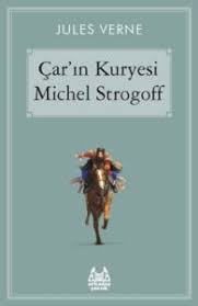 Çar`ın Kuryesi Michel Strogoff